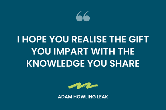 I hope you realise the gift you impart