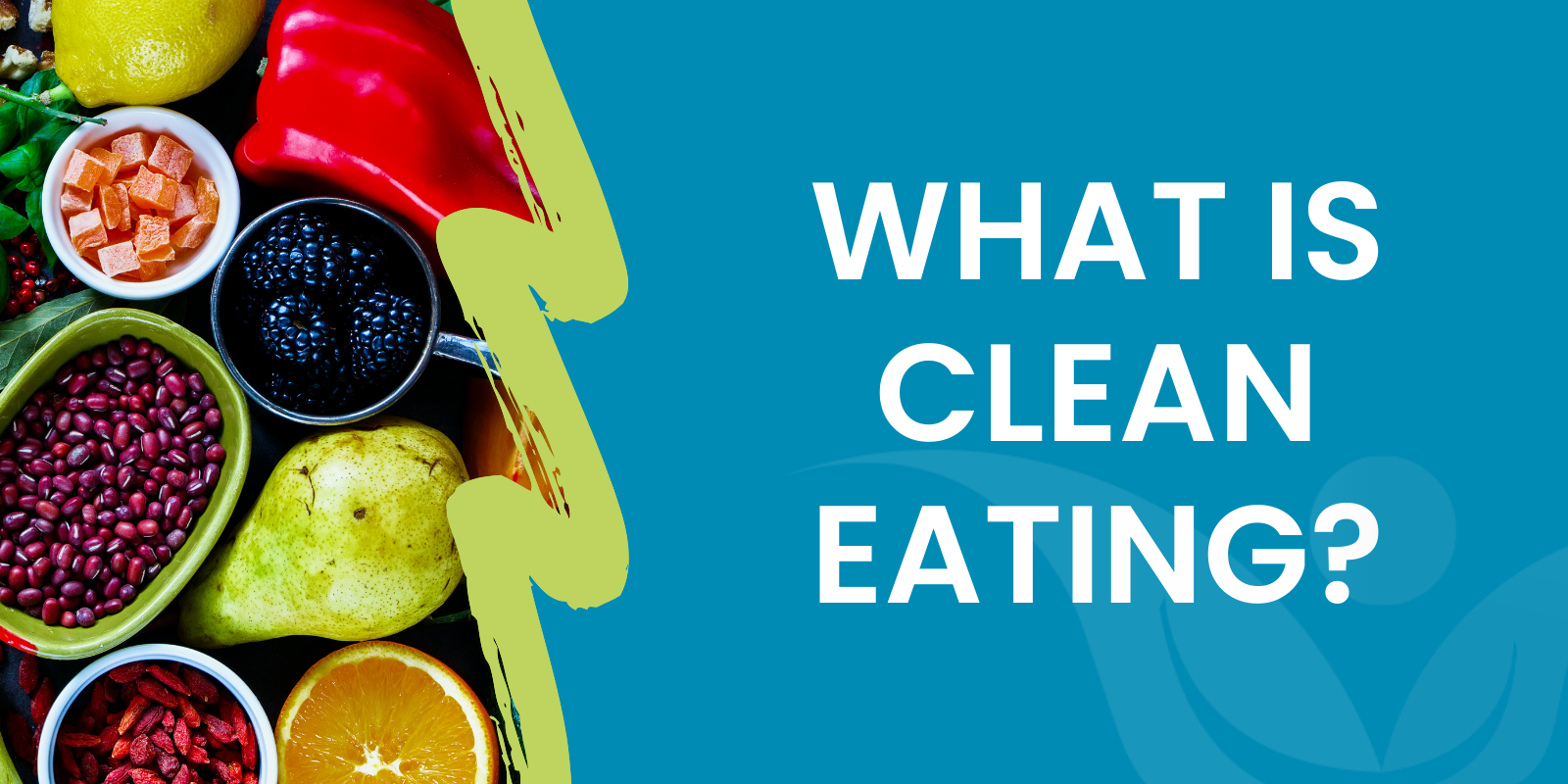 What actually is clean eating? – Jacoco Wellness